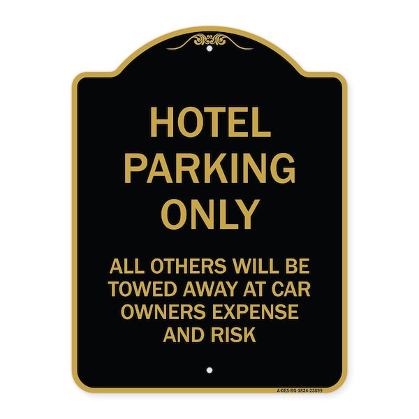 Signmission Hotel Parking All Others Towed Sign, Black & Gold Aluminum Sign, 18" x 24", BG-1824-23899 A-DES-BG-1824-23899 - main
